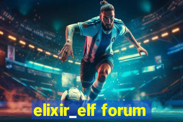 elixir_elf forum